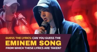 Guess the Lyrics: Can you guess the Eminem song from which these lyrics are taken?